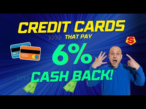 Best Credit Cards that PAY 6% Cash Back! 💳