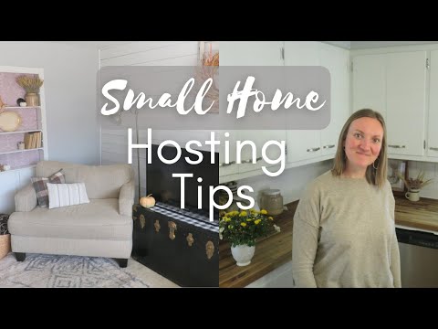 Small Home Hosting Tips and Tricks | How to host well in small spaces