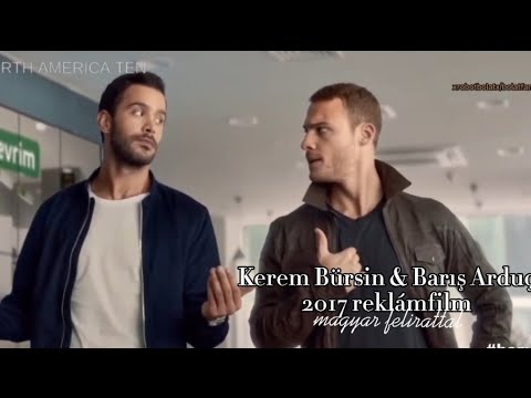 Kerem Bürsin & Barış Arduç -Reklámfilm(2017) |magyar felirattal|