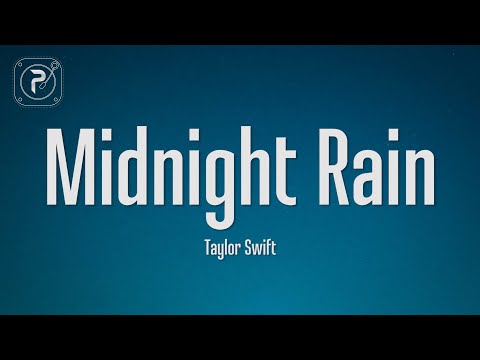 Taylor Swift – Midnight Rain (Lyrics)