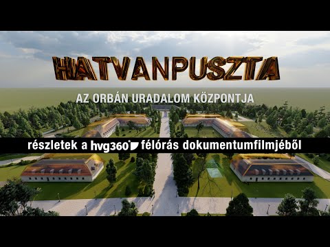HATVANPUSZTA – Az Orbán uradalom központja (részletek)