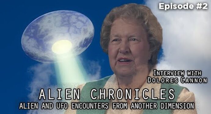 ALIEN CHRONICLES (S1E2) - DOLORES CANNON - ALIEN AND UFOS