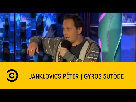 Janklovics Péter | Gyros sütode | Comedy Central bemutatja