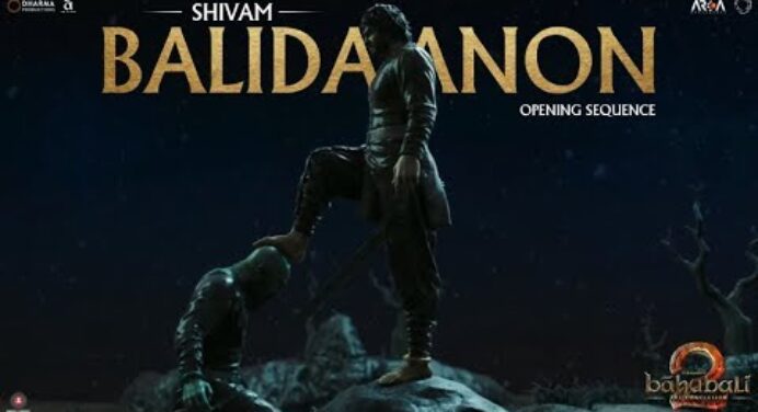 Shivam (Balidaanon) | Opening sequence | Baahubali 2 - The Conclusion | S.S.Rajamouli