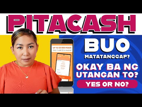 PitaCash Loan App | Buo Daw Ang Matatanggap | Max Loan 25000 Pesos | Okay Ba?