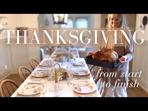 Hosting Thanksgiving Step by Step - Come Along with Me!