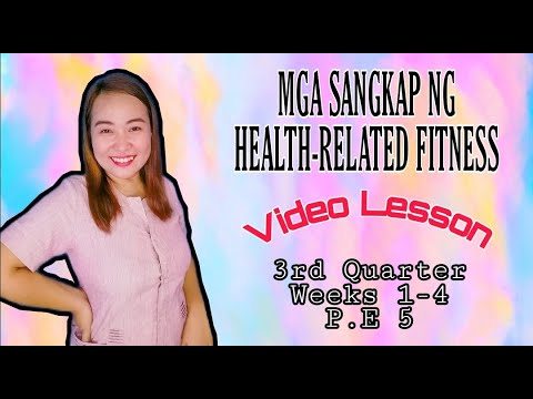 MGA SANGKAP NG HEALTH-RELATED FITNESS  AT MGA PISIKAL NA GAWAIN BATAY SA PHYSICAL PYRAMID