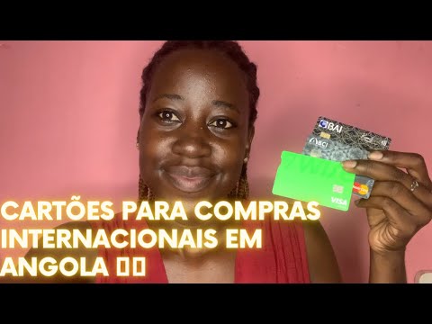 Como obter cartões Visa e Mastercard para compras internacionais em Angola
