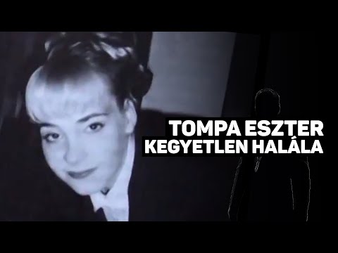 Tompa Eszter kegyetlen halála