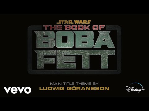 Ludwig Göransson - The Book of Boba Fett (From "The Book of Boba Fett"/Audio Only)