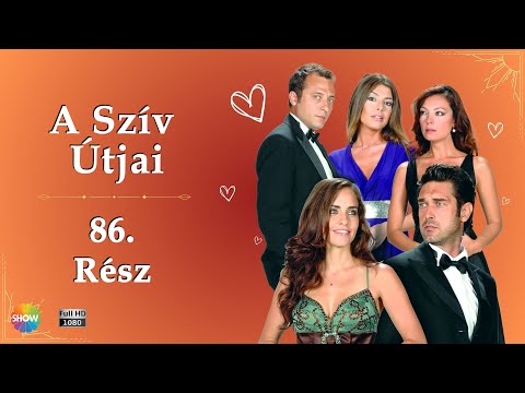 A Szív Útjai | 86. Rész (HD)