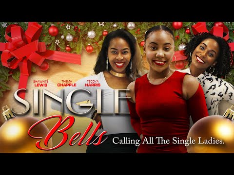 Single Bells | Calling All Single Ladies | Full, Free Movie | Holiday, Romance, Comedy