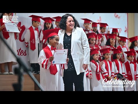 Preschool Graduation ceremony at Canadian School Bahrain | KG-2  Graduation |BC Curriculum | 2022