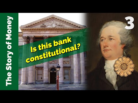 Hamilton's Bank of the United States: Is it Constitutional? | The Story of Money, Episode 3