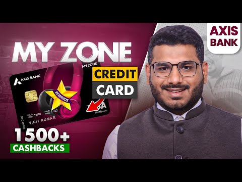Axis Bank My Zone Credit Card 2023 | Latest Updates