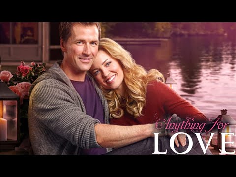 Anything For Love - Full Movie | Romantic Drama | Great! Romance Movies