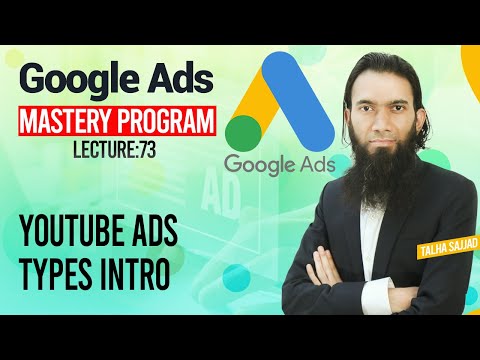 Google Ads Tutorial | Youtube Ads Types Intro l Digital Marketing | Lecture 73