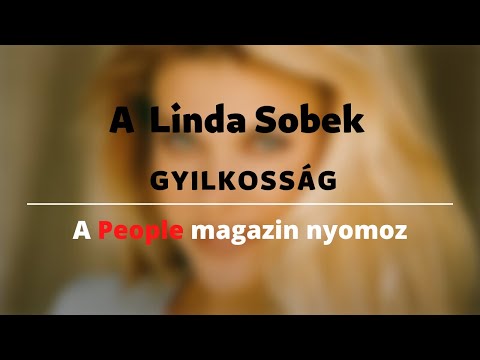 A Linda Sobek gyilkosság: A People magazin nyomoz