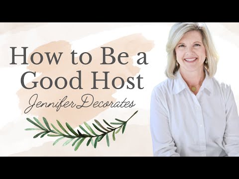 How to Be a Good Host ~ Hosting Tips
