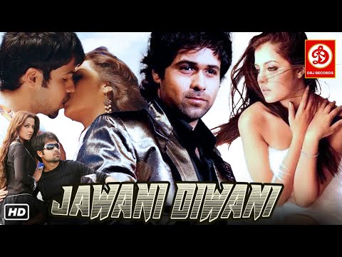 Jawani Diwani- Romantic Full Movie | Emraan Hashmi, Celina Jaitley, Sherlyn Chopra, Hrishita Bhatt