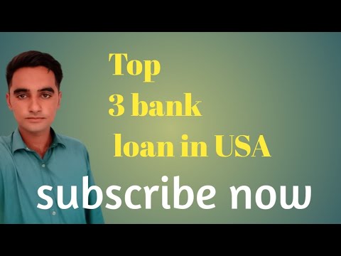Top 3 Bank loan in United States _ Best Loan Bank in United States _ Mr Hydari2.0