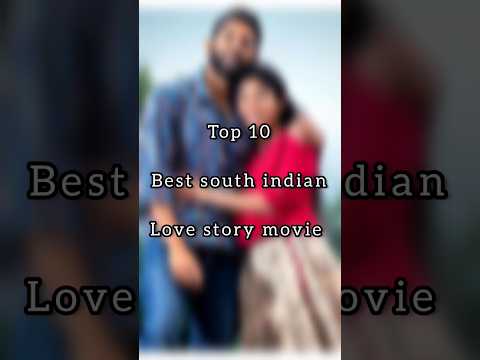Top 10 Best south indian Love story movie's #shorts #short #viral
