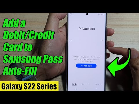 Galaxy S22/S22+/Ultra: How to Add a Debit/Credit Card to Samsung Pass Auto-Fill
