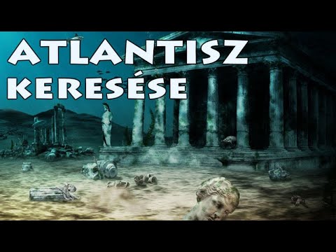 Atlantisz keresése - Dokumentumfilm | The Search for Atlantis - Documentary