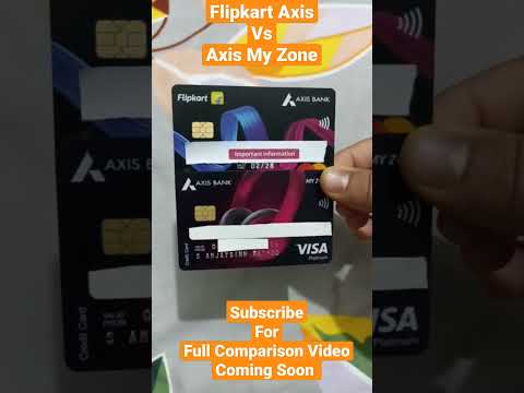 Find Out Which is Better: Flipkart Axis Bank or MY Zone Credit Card?!