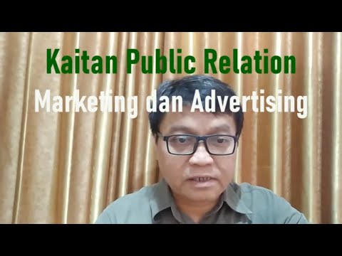 Public Relations, Marketing, dan Advertising
