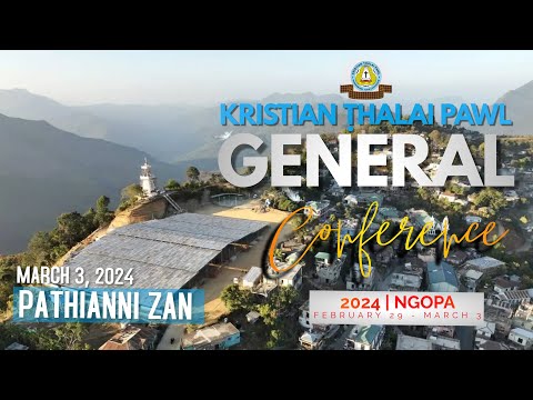 KTP General Conference 2024 | March 3, 2024 (Pathianni Zan)