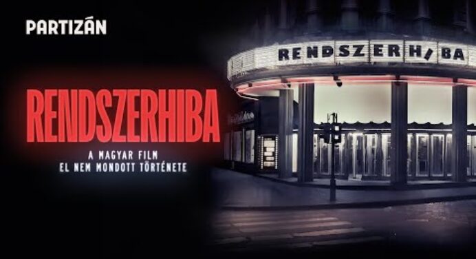 Rendszerhiba - A magyar film el nem mondott története