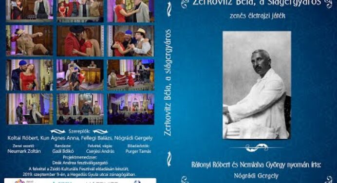Zerkovitz Béla, a slágergyáros - zenés életrajzi játék (2019)