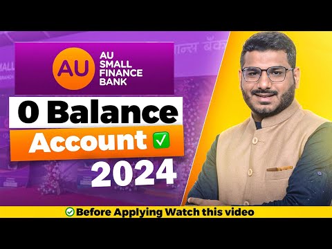 AU Small Finance Bank Zero Balance Account Opening