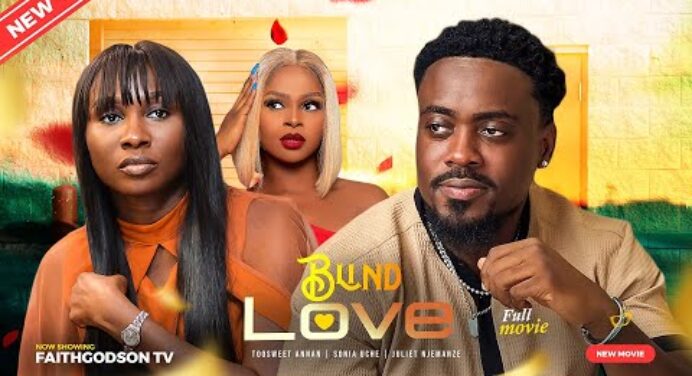 BLIND LOVE (Full Movie) Sonia Uche, Toosweet Annan, Juliet Njemanze 2023 Nigerian Nollywood Movie