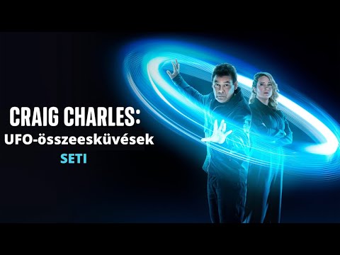 Craig Charles: UFO-összeesküvések -  SETI | skhungary.com