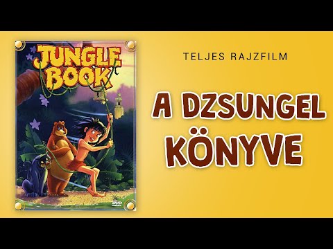 A Dzsungel Könyve (teljes rajzfilm) 1995