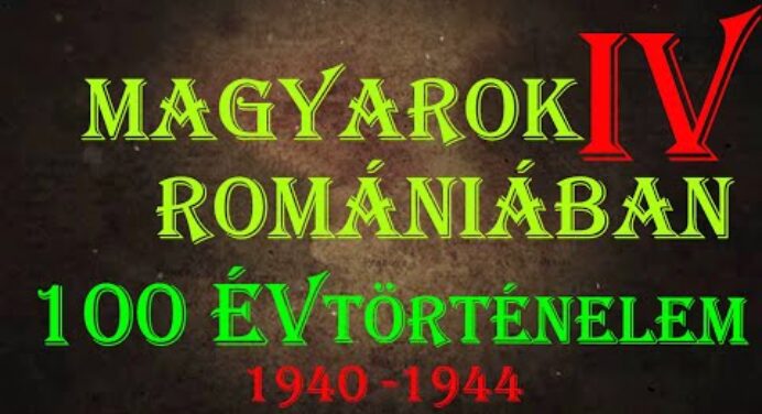 Erdélyi Magyarság Történelme XX. Század 4. rész - 1940 -1944 Teljes Dokumentum Film