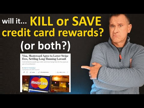 NEWS: Will Visa / Mastercard Settlement KILL OR SAVE Credit Card Rewards? (Or maybe BOTH!)