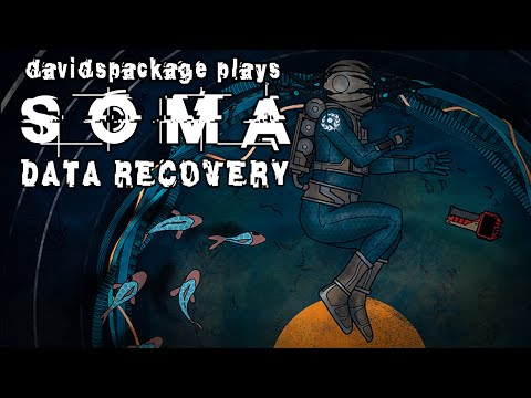 SOMA: Data Recovery (supersecret stuff, game changes, scrapped content, development)