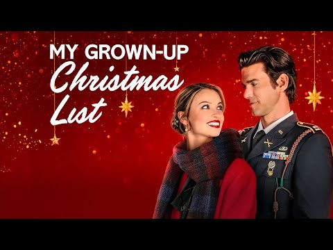 My Grown-Up Christmas List 2024 - New Hallmark Romance Movies 2024 - Romantic Movies 2024