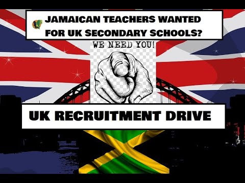 IS THE UK RECRUITING JAMAICAN TEACHERS FOR SECONDARY SCHOOLS?