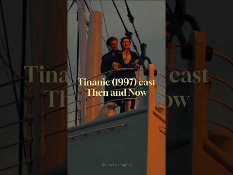 Titanic Cast Then and Now 2024 – A Remarkable Transformation  #hollywood #movie #thenandnow #shorts