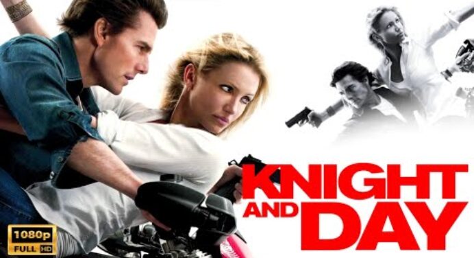 Knight and Day Full Hollywood Movie 2010 | Tom Cruise, Cameron Diaz | Knight Film Review & Story
