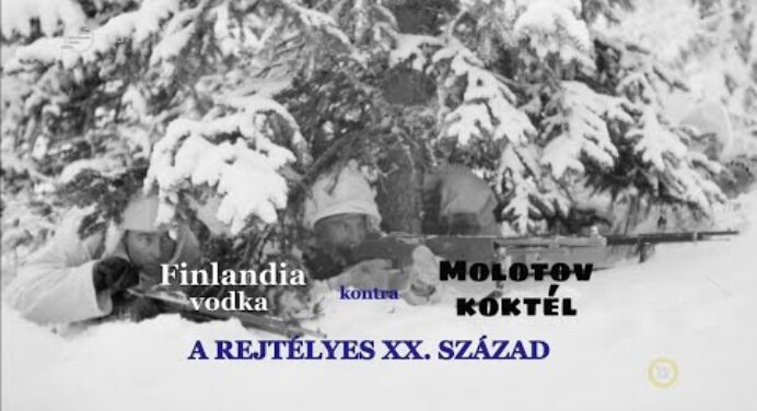 Rejtélyes XX. század - Finlandia vodka kontra Molotov koktél