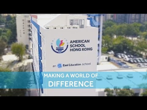 American School Hong Kong - Making a world of difference