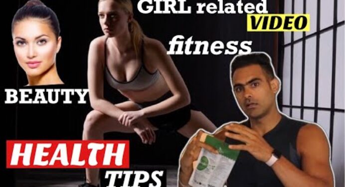 GIRLS !! BEAUTY ! Fitness! Health TIPS BY HARRY MANDER !!