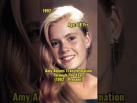 Amy Adams Transformation #movie #actress #celebrity #hollywood #shorts