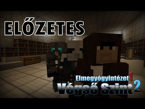 Magyar Minecraft Film: Végső szint - 4.rész: Elmegyógyintézet ELŐZETES