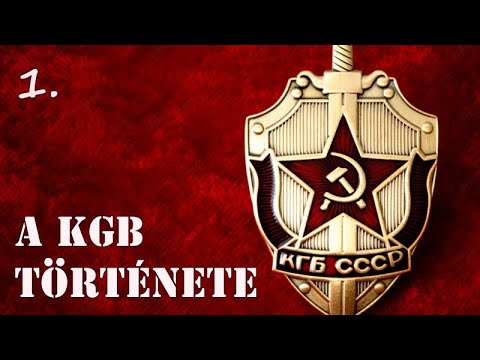 The KGB Story 1/3 - Full documentary | A KGB története 1/3 rész- Teljes dokumentumfilm